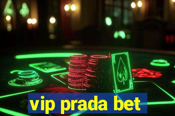 vip prada bet